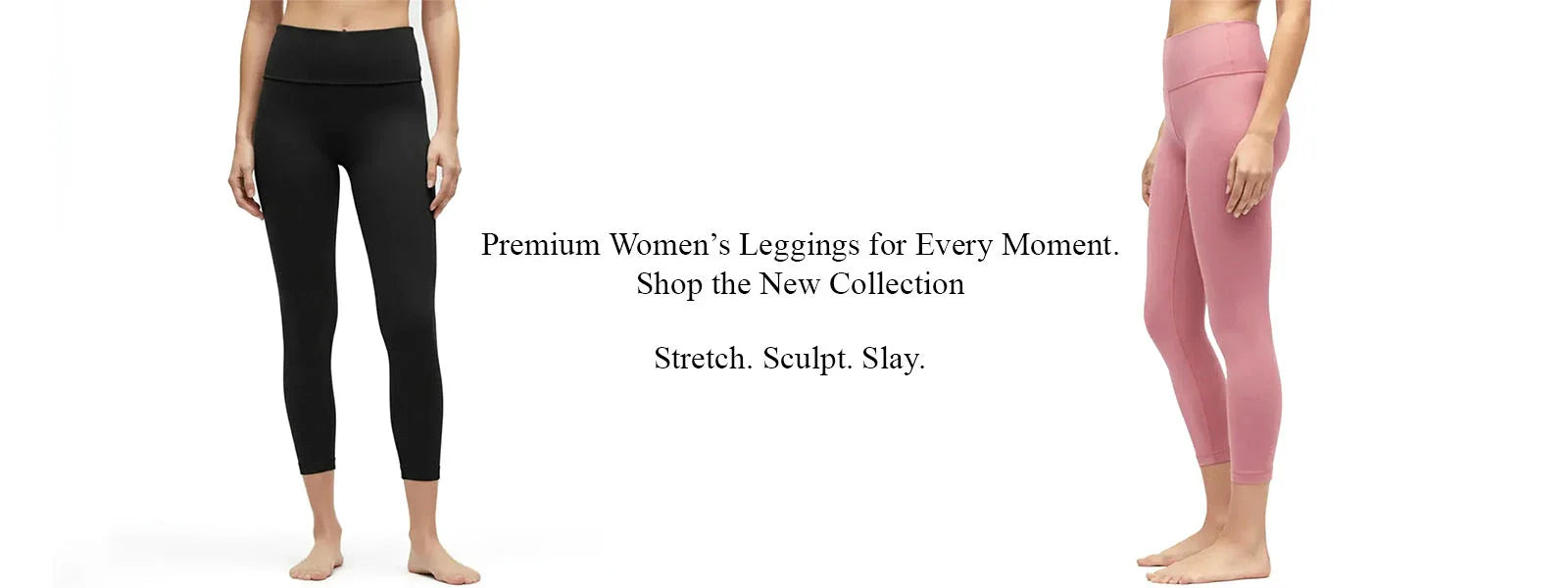 Women’s cotton leggings collection banner featuring soft, stretchable, high-waisted everyday leggings in neutral shades, designed for breathable comfort and flexible movement, shop women’s cotton leggings online for all-day wear and casual styling.